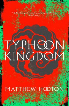 Typhoon Kingdom by Matthew Hooton
