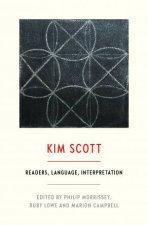 The Critical Companion To Kim Scott