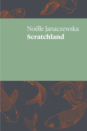 Scratchland by Nolle Janaczewska