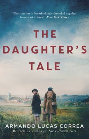The Daughters Tale by Armando Lucas Correa