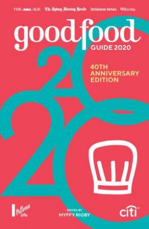 Good Food Guide 2020 by Myffy Rigby