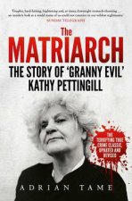 The Matriarch The Kath Pettingill Story