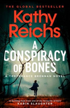 A Conspiracy Of Bones by Kathy Reichs