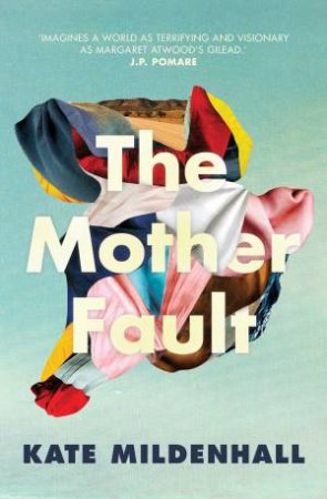 Mother Fault by Kate Mildenhall