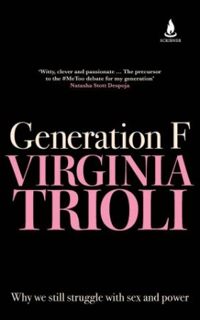 Generation F by Virginia Trioli