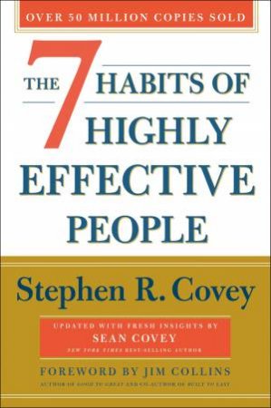 The 7 Habits Of Highly Effective People: Revised And Updated