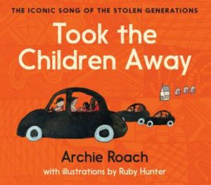 Took The Children Away by Archie Roach