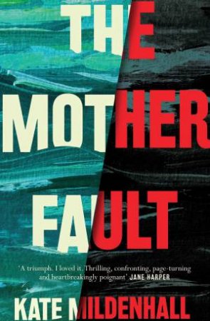 The Mother Fault by Kate Mildenhall