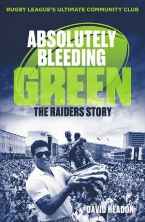 Absolutely Bleeding Green by David Headon