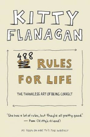 Kitty Flanagan's 488 Rules For Life