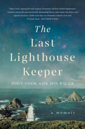The Last Lighthouse Keeper by John Cook & Jon Bauer