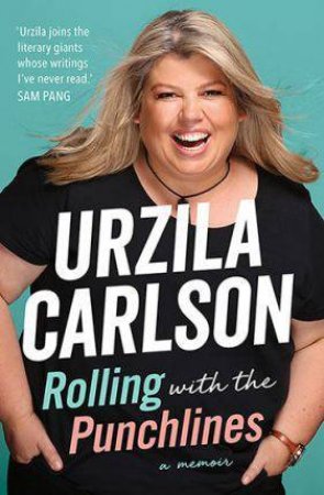 Rolling With The Punchlines by Urzila Carlson