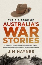 The Big Book Of Australias War Stories