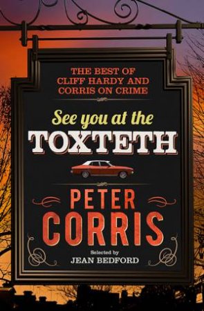 See You At The Toxteth by Peter Corris