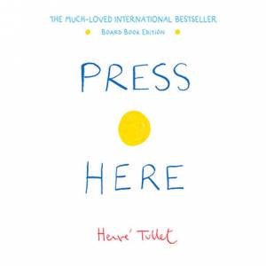 Press Here (Board Book) by Hervé Tullet