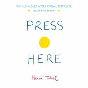 Press Here (Board Book) by Hervé Tullet