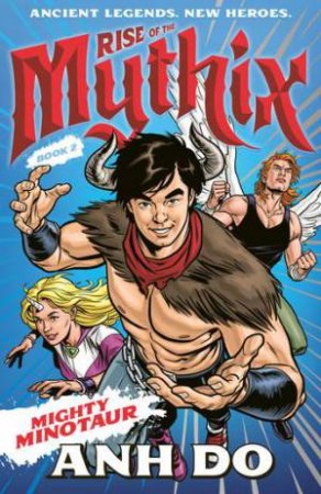 Mighty Minotaur by Chris Wahl & Anh Do