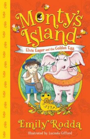 Elvis Eager And The Golden Egg by Emily Rodda & Lucinda Gifford