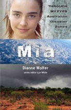 Mia Through My Eyes  Australian Disaster Zones