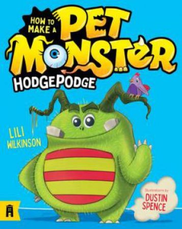 Hodgepodge by Lili Wilkinson & Dustin Spence