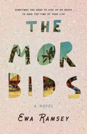 The Morbids by Ewa Ramsey
