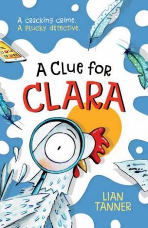 A Clue For Clara by Lian Tanner