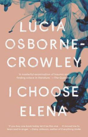 I Choose Elena by Lucia Osborne-Crowley