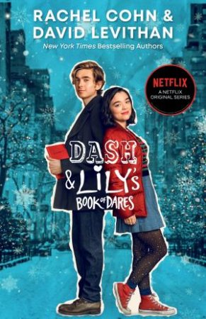 Dash And Lily: Book Of Dares (Netflix Tie-In) by David Levithan & Rachel Cohn