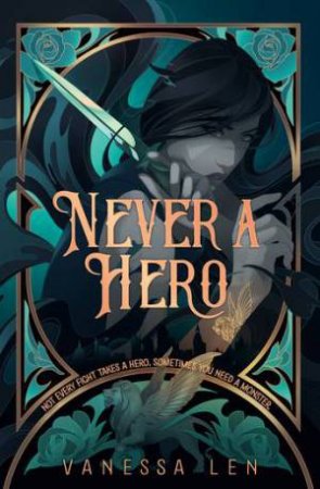 Never A Hero by Vanessa Len