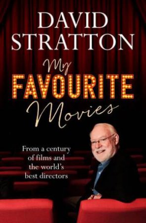 My Favourite Movies by David Stratton