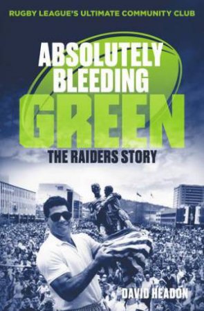 Absolutely Bleeding Green by David Headon