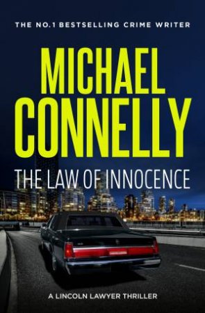 The Law Of Innocence by Michael Connelly