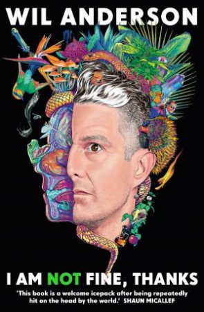 I Am NOT Fine, Thanks by Wil Anderson