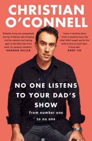 No One Listens To Your Dad's Show by Christian O'Connell