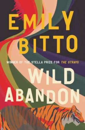 Wild Abandon by Emily Bitto