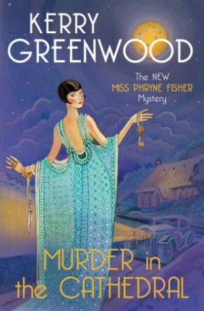 Murder in the Cathedral by Kerry Greenwood