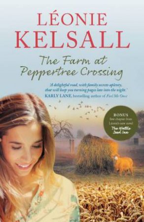 The Farm At Peppertree Crossing by Leonie Kelsall
