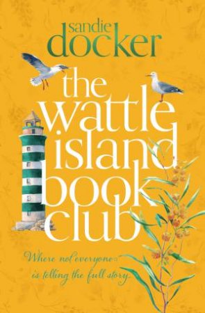 The Wattle Island Book Club by Sandie Docker