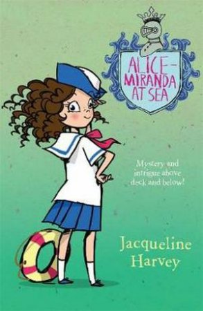 Alice-Miranda At Sea by Jacqueline Harvey