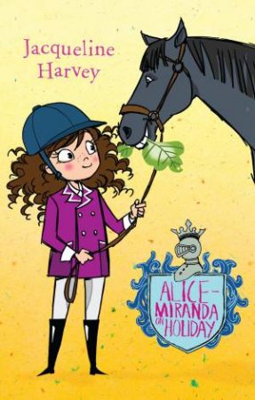 Alice-Miranda On Holiday by Jacqueline Harvey