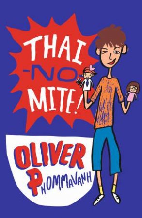 Thai-no-mite! by Oliver Phommavanh