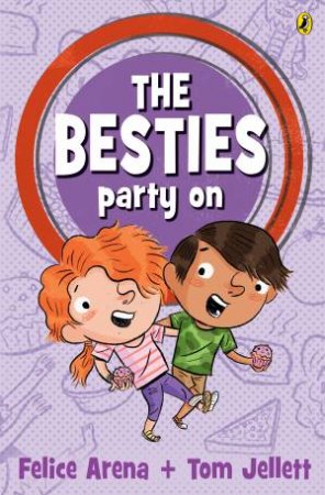 The Besties Party On by Felice Arena & Tom Jellett