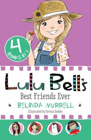 Lulu Bell's Best Friends Ever by Belinda Murrell