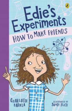 How To Make Friends by Charlotte Barkla & Sandy Flett