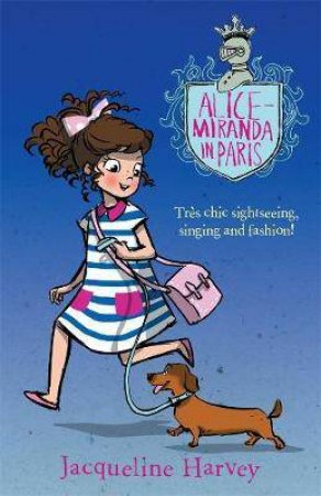 Alice-Miranda In Paris by Jacqueline Harvey