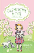 Clementine Rose And The Farm Fiasco