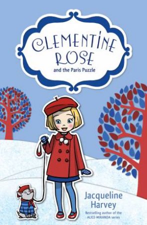 Clementine Rose And The Paris Puzzle by Jacqueline Harvey