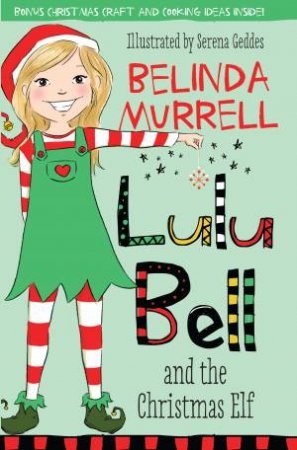Lulu Bell And The Christmas Elf by Belinda Murrell & Serena Geddes