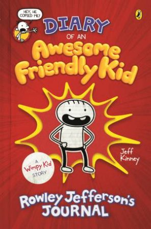Diary Of An Awesome Friendly Kid: Rowley Jeffersons Journal by Jeff Kinney