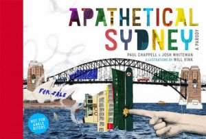 Apathetical Sydney: A Parody by Josh Whiteman & Paul Chappell
